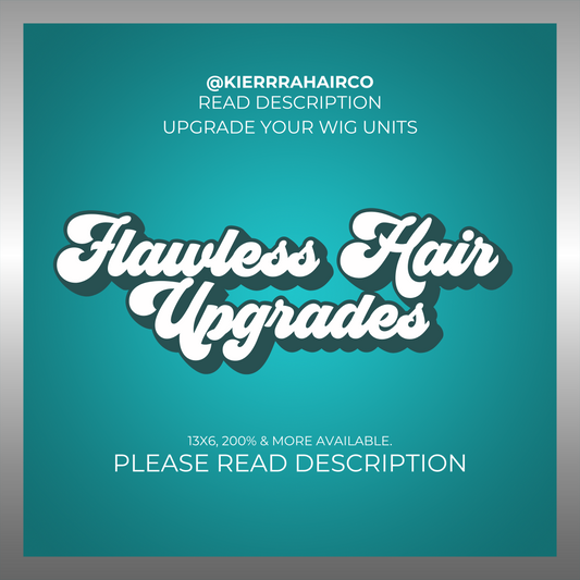 FLAWLESS HAIR UPGRADES